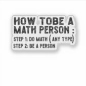 How To Be A Math Person -先生数学教授 シール (正面)