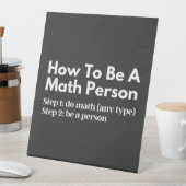 How To Be A Math Person 台座サイン (インサイチュ)