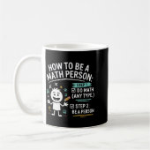 How To Be A Math Person Funny Teacher Student Pun  コーヒーマグカップ (左)