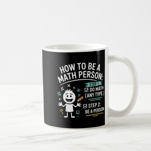 How To Be A Math Person Funny Teacher Student Pun  コーヒーマグカップ (右)
