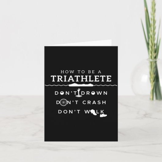 How To Be A Triathlete Don't Drown Don't Crash Don カード (正面)