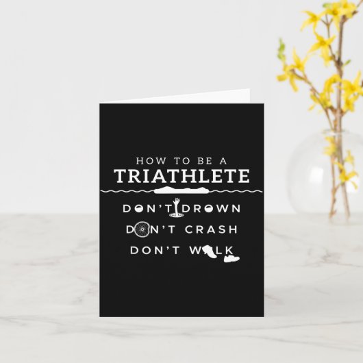 How To Be A Triathlete Don't Drown Don't Crash Don カード (黄色い花)