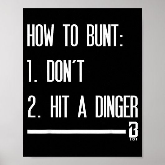 How To Bunt 1 Don't 2 Hit A Dinger  ポスター (正面)