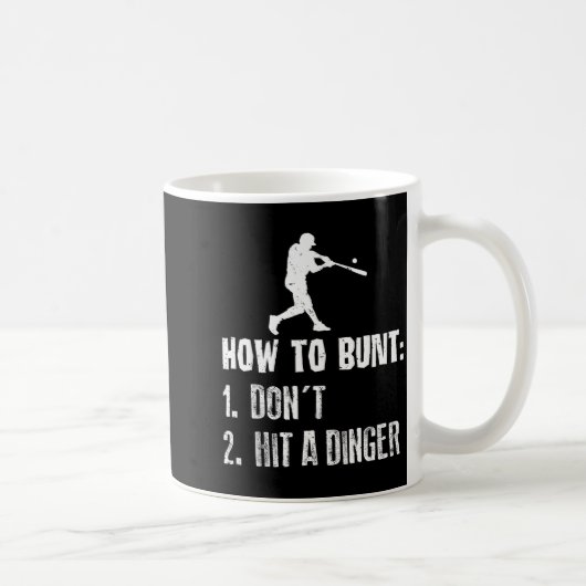 How To Bunt Don't Hit A Dinger Funny Baseball  コーヒーマグカップ (右)