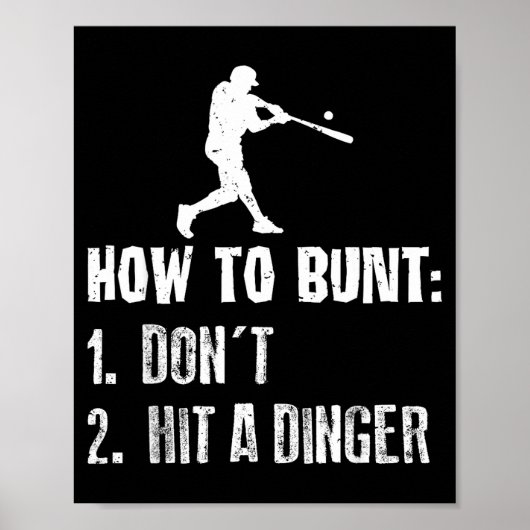 How To Bunt Don't Hit A Dinger Funny Baseball  ポスター (正面)