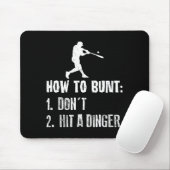 How To Bunt Don't Hit A Dinger Funny Baseball  マウスパッド (マウス)