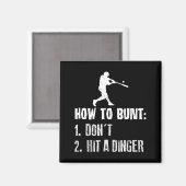 How To Bunt Don't Hit A Dinger Funny Baseball マグネット (正面/裏面)