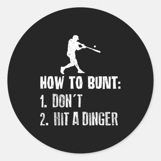How To Bunt Don't Hit A Dinger Funny Baseball  ラウンドシール (正面)