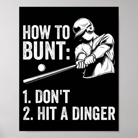 How To Bunt Don't Hit A Dinger Funny Baseball Play ポスター (正面)