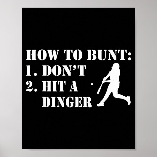 How To Bunt Don't Hit A Dinger Funny Baseball Soft ポスター (正面)