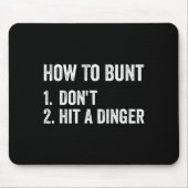 How To Bunt Don't Hit A Dinger Funny Baseball Soft マウスパッド (正面)