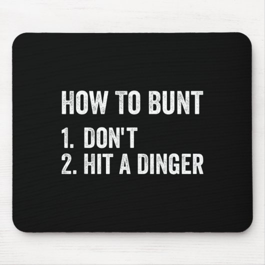 How To Bunt Don't Hit A Dinger Funny Baseball Soft マウスパッド (正面)
