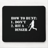 How To Bunt Don't Hit A Dinger Funny Baseball Soft マウスパッド (正面)