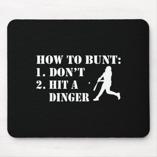 How To Bunt Don't Hit A Dinger Funny Baseball Soft マウスパッド (正面)
