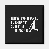 How To Bunt Don't Hit A Dinger Funny Baseball Soft マグネット (正面)