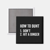 How To Bunt Don't Hit A Dinger Funny Baseball Soft マグネット (正面/裏面)