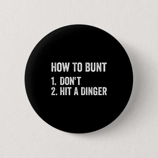 How To Bunt Don't Hit A Dinger Funny Baseball Soft 缶バッジ (正面)
