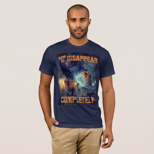 How to Disappear Completely - オリオン星雲 Tシャツ (正面フル)