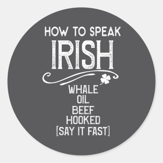 How To Speak Irish Whale Oil Beef Hooked  ラウンドシール (正面)