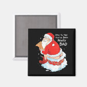 How To Tell When Youve Been Bad Christmas Naughty マグネット (正面/裏面)