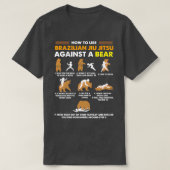 How To Use Brazilian Jiu Jitsu Against a Bear Funn Tシャツ (デザイン正面)