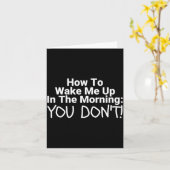 How To Wake Me Up In The Morning You Don't Funny  カード (黄色い花)