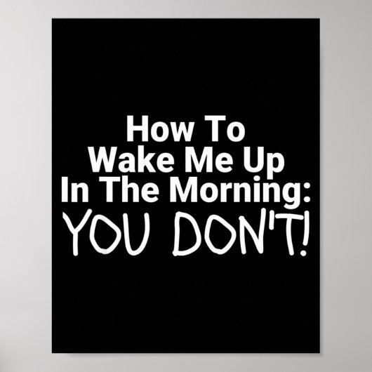 How To Wake Me Up In The Morning You Don't Funny  ポスター (正面)