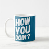 How You Doing' Shirt Funny Saying  コーヒーマグカップ (左)