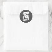 How You Doing' Shirt Funny Saying  ラウンドシール (バッグ)