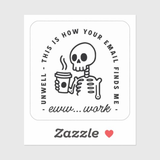 How your email finds me funny eww work unhinged シール (シート)