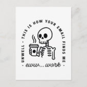 How your email finds me funny eww work unhinged ポストカード (正面)