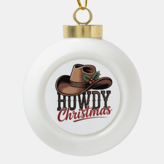 Howdy Christmas Cowboy Hat – Western Holiday Decor セラミックボールオーナメント