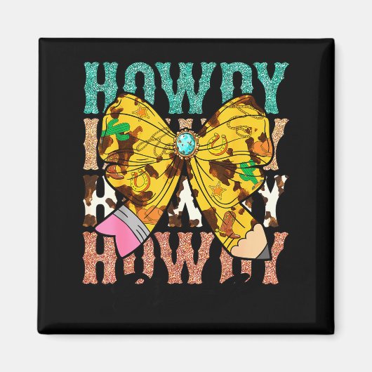 Howdy Pre-k 1st Grade Teacher Western Cowboy Cowgi マグネット (正面)