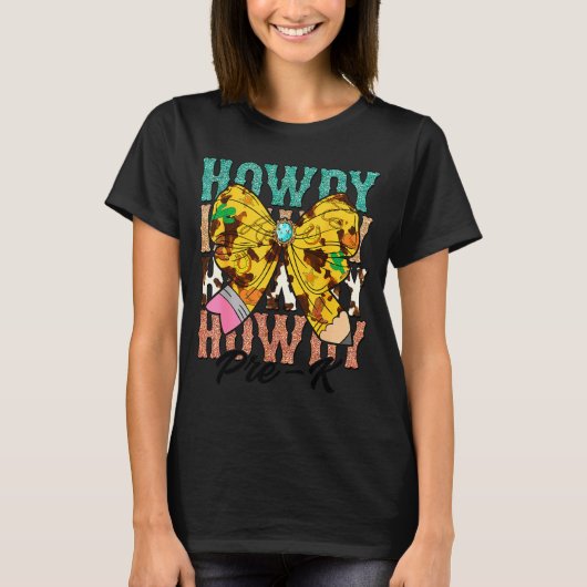 Howdy Pre-k 1st Grade Teacher Western Cowboy Cowgi Tシャツ (正面)