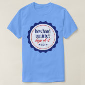 HowHardCanItBeBoysDoIt2024 Tシャツ (デザイン正面)