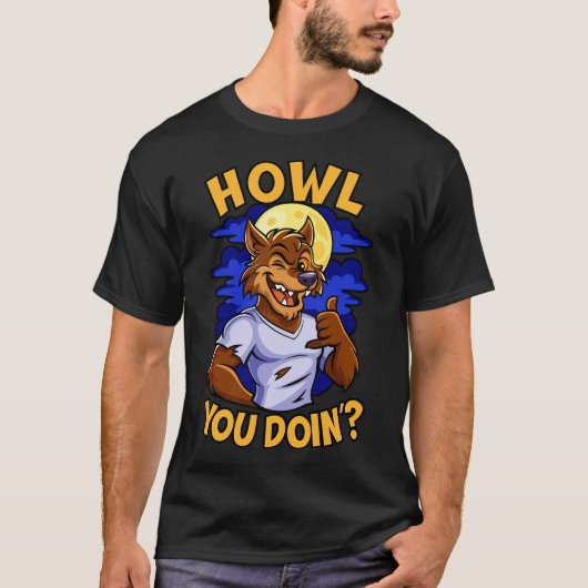 Howl You Doin Tシャツ (正面)