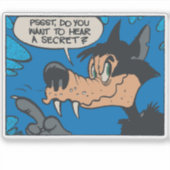 Howling Wolf Like Me • Want To Know A Secret ?  シール (正面)