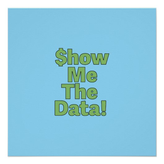 $howMeTheData! ポスター (正面)