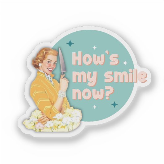 How's My Smile Now Sticker シール (正面)