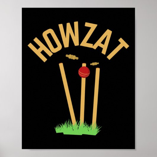 Howzat Cricket Fan Wicked Bowled Gift Tsman Bowler ポスター (正面)