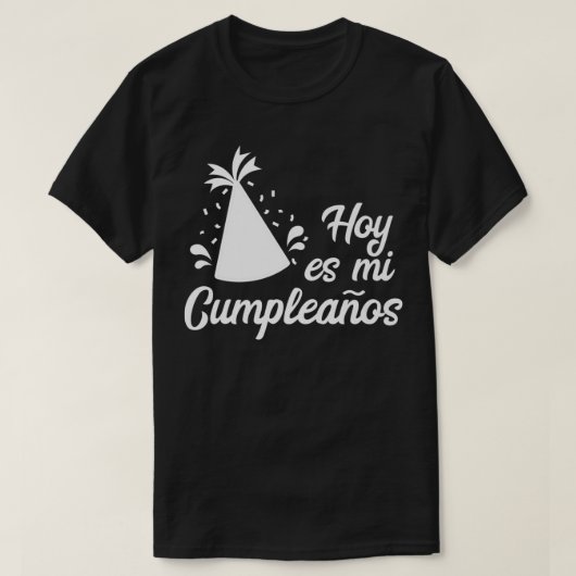 Hoy Es Mi Cumpleanos私の誕生日スペインの Tシャツ (デザイン正面)