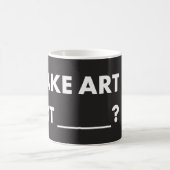 HPP MAKE ART NOT _____? モーフィングマグ (330ml) モーフィングマグカップ (中央)