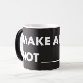 HPP MAKE ART NOT _____? Morphing Mug (11 oz) モーフィングマグカップ (正面左)