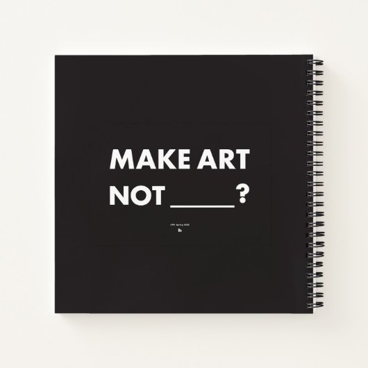 HPP MAKE ART NOT _____? Square Journal ノートブック (裏面)