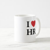 HRが大好き、HRが私を愛する引用文ギフト コーヒーマグカップ (正面右)