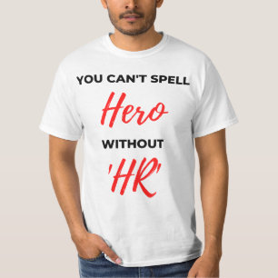 HRなしではヒーローを綴れない2 Tシャツ