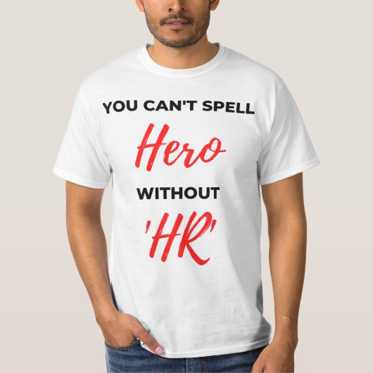 HRなしではヒーローを綴れない2 Tシャツ (正面)
