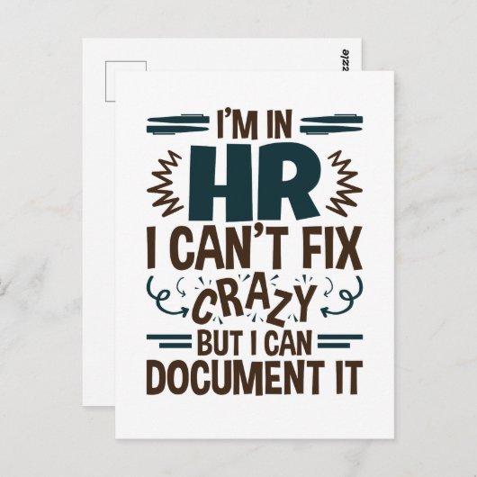 HRに入っている私は修正できない熱狂するが、それを文書化できる ポストカード (正面/裏面)