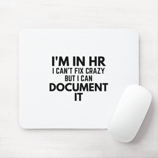 HRに入っている私は修正できない熱狂するが、それを文書化できる マウスパッド (マウス)