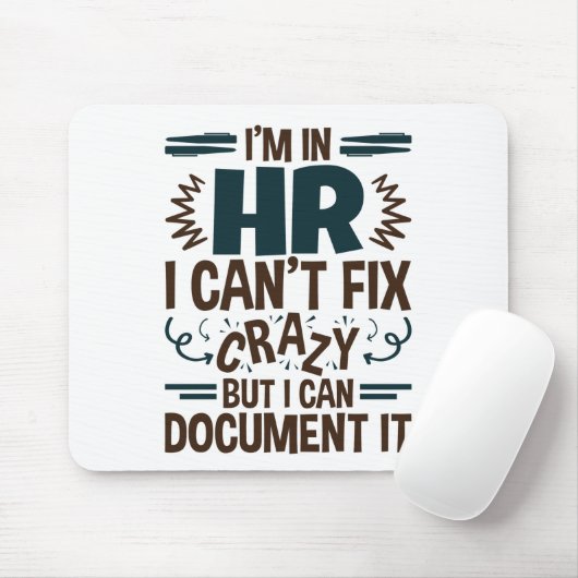 HRに入っている私は修正できない熱狂するが、それを文書化できる マウスパッド (マウス)